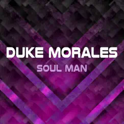 Soul Man - Single by Duke Morales album reviews, ratings, credits
