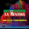 Anillo De Compromiso album lyrics, reviews, download