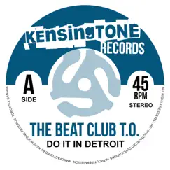 Do It in Detroit - Single by The Beat Club album reviews, ratings, credits