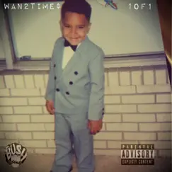 1Of1 - EP by Wan2Times album reviews, ratings, credits