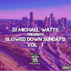 Slowed Down Sundays, Vol. 1 by DJ Michael 