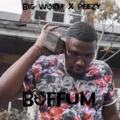 Boffum - Single by Big Worm & Peezy album reviews, ratings, credits
