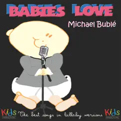 Babies Love Michael Bublé by Judson Mancebo album reviews, ratings, credits