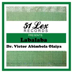 51 Lex Presents Labalaba by Dr. Victor Olaiya album reviews, ratings, credits