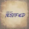 Testified - Single album lyrics, reviews, download