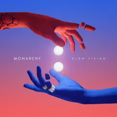 Glow Vision - Single by Monarchy album reviews, ratings, credits