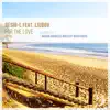 For the Love: Remixes, Pt. 1 (feat. Liubov) - Single album lyrics, reviews, download