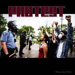Protest - Single by Elliston Stone album reviews, ratings, credits