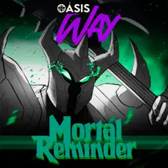 Mortal Reminder (Cover) - Single by Oásis Way album reviews, ratings, credits