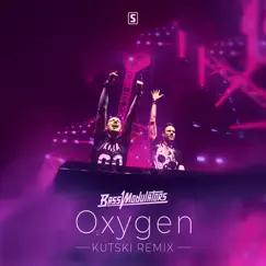 Oxygen (Kutski Remix) - Single by Bass Modulators album reviews, ratings, credits