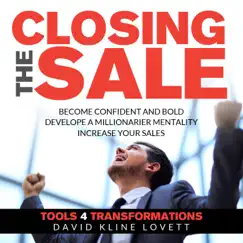 Close the Sale... Affirmations, Visualizations, Meditation, Prayer, & Visioning by David Kline Lovett album reviews, ratings, credits