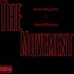 The Movement (feat. Steven B the Great) - Single by Muzzlegang Tay album reviews, ratings, credits