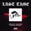 Last Time (feat. Yung Curve & FUNERAL FANTASIES) - Single album lyrics, reviews, download