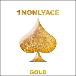Gold - Single by 1NOnlyAce album reviews, ratings, credits