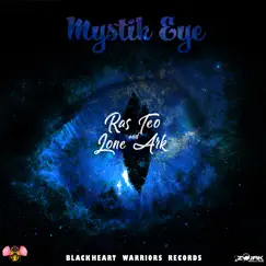 Jah Mystik Eye - Single by Ras Teo & Lone Ark album reviews, ratings, credits