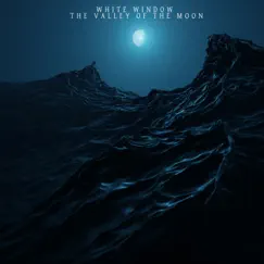 The Valley of the Moon Song Lyrics