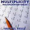 Multiplicity: Multiplication Tables album lyrics, reviews, download