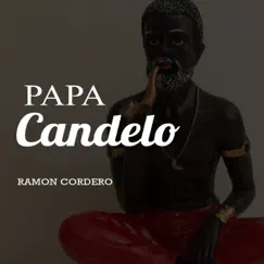 Papá Candelo by Ramón Cordero album reviews, ratings, credits