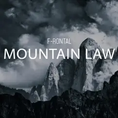 Mountain Law - Single by F-Rontal album reviews, ratings, credits