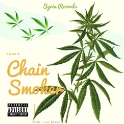Chain Smoker - Single by Yaadie album reviews, ratings, credits