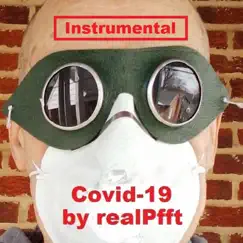 Covid-19 (Instrumental) - Single by RealPfft album reviews, ratings, credits