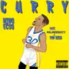 Curry (feat. Palmerboyy & YvN Ric) - Single album lyrics, reviews, download