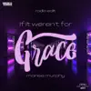 If It Weren't For Grace Radio Edit - Single album lyrics, reviews, download