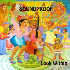 Look Within - Single by Soundproof album reviews, ratings, credits