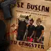 Tu Gangster (feat. Jotaefe & el Perfect) - Single album lyrics, reviews, download
