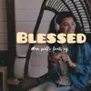 Blessed album lyrics, reviews, download