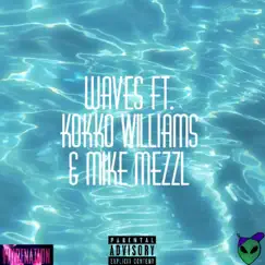 Waves (feat. Mike Mezzl & Kokko Williams) - Single by Jay Jetson album reviews, ratings, credits