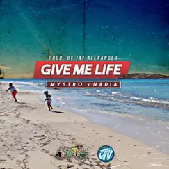 Give Me Life (feat. Nadia) Song Lyrics