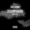 Catch My Breath (Freestyle) - Single album lyrics, reviews, download