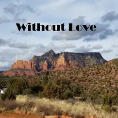 Without Love Song Lyrics