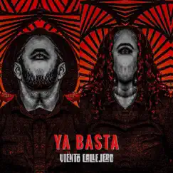 Ya Basta - Single by Viento Callejero album reviews, ratings, credits