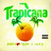 Trapicana - Single album lyrics, reviews, download