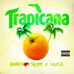 Trapicana - Single by Nuez & BabyBoySlimee album reviews, ratings, credits