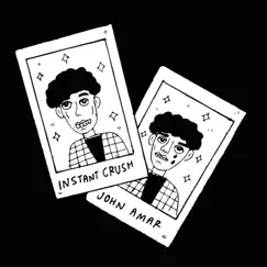 Instant Crush - Single by John Amar album reviews, ratings, credits