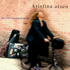 Live from Around the World by Kristina Olsen album reviews, ratings, credits