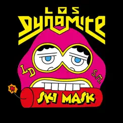 SKI MASK - Single by Los Dynamite album reviews, ratings, credits