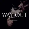 Way Out (Quarantined) - Single album lyrics, reviews, download