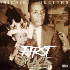 First Place - Single by Richie Qu4ttro album reviews, ratings, credits