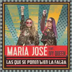 Las Que Se Ponen Bien la Falda (feat. Ivy Queen) - Single by María José album reviews, ratings, credits