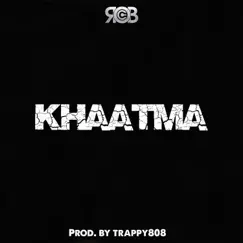 Khaatma - Single by Rob C album reviews, ratings, credits