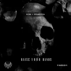 Raise Your Hands - Single by Risa & Polaritia album reviews, ratings, credits