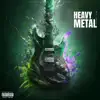 Heavy Metal - Single album lyrics, reviews, download