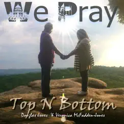 We Pray - Single by Top N Bottom album reviews, ratings, credits