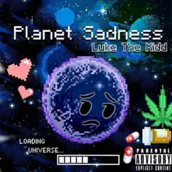 Planet Sadness by Luke the Kidd album reviews, ratings, credits