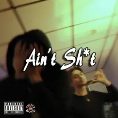 Ain't Shit (feat. BabyTron) - Single by Presto Baker album reviews, ratings, credits