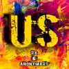 Us (feat. Rx & Anonymars) - Single album lyrics, reviews, download